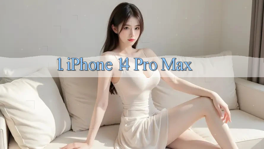1. iPhone 14 Pro Max 1. iPhone 14 Pro Max