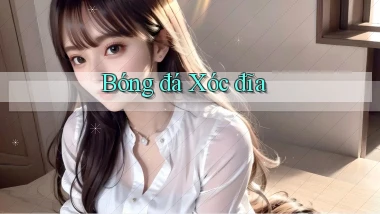 Bóng đá Xóc đĩa