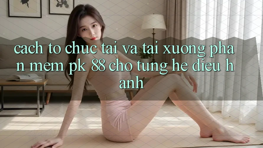 Cách tổ chức Tải Và Tải xuống Phần mềm PK 88 Cho Từng Hệ Điều Hành
