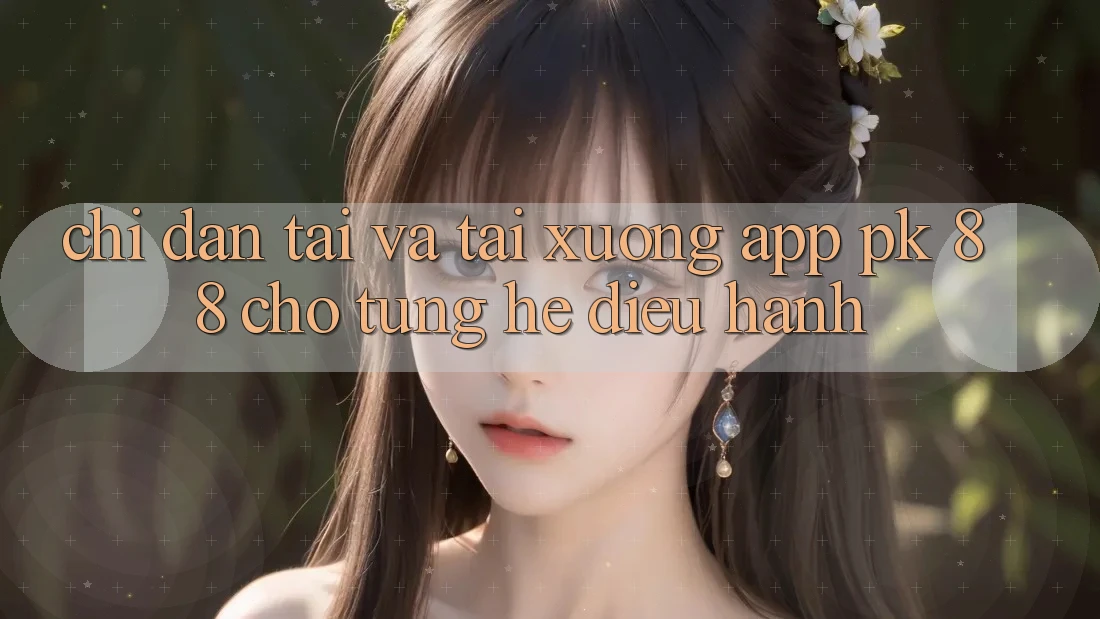 Chỉ dẫn Tải Và Tải xuống App PK 88 Cho Từng Hệ Điều Hành Chỉ dẫn Tải Và Tải xuống App PK 88 Cho Từng Hệ Điều Hành
