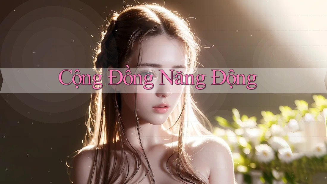 Cộng Đồng Năng Động Cộng Đồng Năng Động