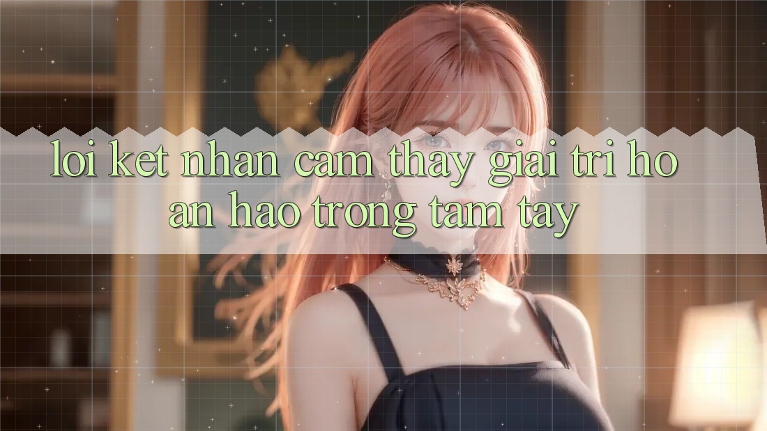 Lời Kết: Nhận cảm thấy Giải Trí Hoàn hảo Trong Tầm Tay Lời Kết: Nhận cảm thấy Giải Trí Hoàn hảo Trong Tầm Tay