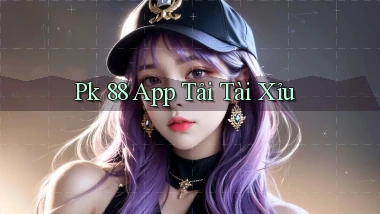 pk 88 app tải tài xỉu