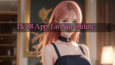 pk 88 app tài xỉu online