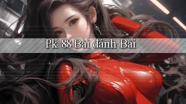 pk 88 bài đánh bài