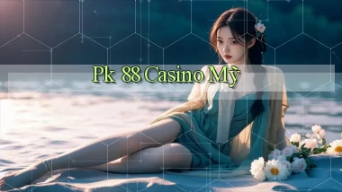 pk 88 casino mỹ