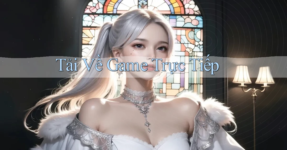 Tải về Game trực tiếp