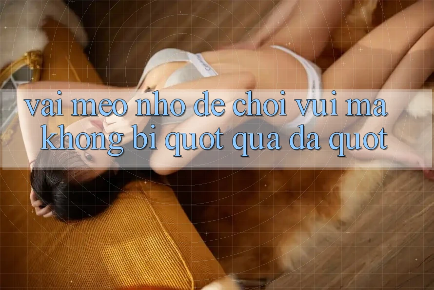 Vài mẹo nhỏ để chơi vui mà không bị " quá đà" Vài mẹo nhỏ để chơi vui mà không bị " quá đà"